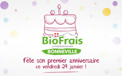 BioFrais Bonneville a 1 an !