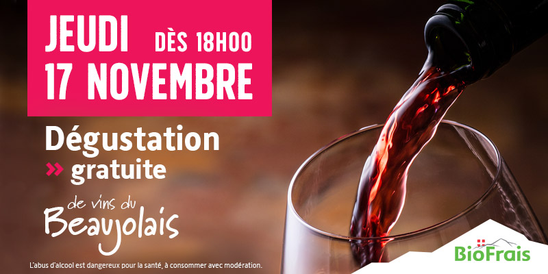Vins du Beaujolais : Dégustation gratuite le jeudi 17 novembre !