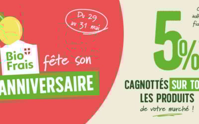 Gagnottez 5% sur tous les produits, c’est l’anniversaire BioFrais !